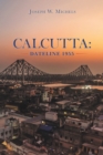 Calcutta: Dateline 1955 - eBook