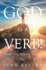 God Is a Verb! : Selah! Stop &Think Intently - eBook