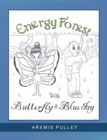 Energy Forest : With Butterfly and Bluejay - eBook