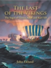 The Last of the Vikings : The Sagas of Gustav Adolf and Karl Xii - eBook