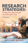 Research Strategies: Finding    Your Way Through the Information Fog - eBook