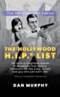 The Hollywood H.I.P.* List : 100 Lame and Laughable Scenes in Movieland That Cling to Cinematic Life Like a Big-Screen Bad Guy Who Just Won't Die! - eBook