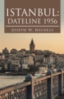 Istanbul: Dateline 1956 - eBook