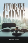 Attorney Gone - eBook