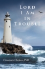 Lord I Am in Trouble - eBook