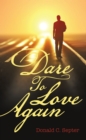 Dare To Love Again - eBook