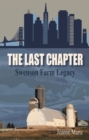 The Last Chapter : Swenson Farm Legacy - eBook