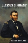 Ulysses S. Grant : The Story of a Hero - eBook