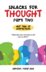 Snacks for Thought Part Two : Self Talk of Attraction - eBook