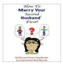 How to Marry Your Second Husband* First - eBook
