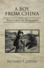 A Boy from China : Ventures in Paradise - eBook