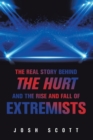 The Real Story Behind the Hurt and the Rise and Fall of Extremists - eBook