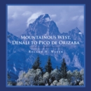 Mountainous West, Denali to Pico De Orizaba - eBook