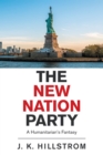 The New Nation Party : A Humanitarian's Fantasy - eBook