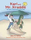 Karl and Mr. Kraddle : Two "Slow" Friends Have a Great Day! - eBook