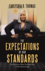 The Expectations of Our Standards : Do You Know What You Want out of This Relationship - eBook