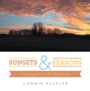 Sunsets & Seasons : A Journey from the Wilderness - eBook