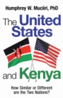 The United States and Kenya : How Similar or Different Are the Two Nations? - eBook