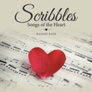 Scribbles : Songs of the Heart - eBook