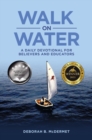 Walk on Water : A Daily Devotional for Believers and Educators - eBook
