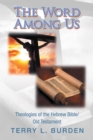 The Word Among Us : Theologies of the Hebrew Bible/Old Testament - eBook