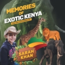 Memories of Exotic Kenya : A Ten-Year-Old's Perspective - eBook