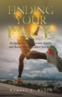 Finding Your Pace : Bridging the Gap Between Apathy and Being All God Called You to Be - eBook