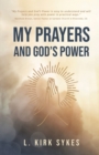My Prayers and God's Power : Prayers Matter and so Do You - eBook