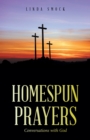 Homespun Prayers : Conversations with God - eBook