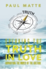 Speaking the Truth in Love : Navigating the Waves of the Culture - eBook