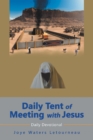 Daily Tent of Meeting with Jesus : Daily Devotional - eBook