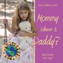 Mommy Where Is Daddy?/Mami Donde Esta Papi? - eBook