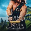Highland Warrior - eAudiobook