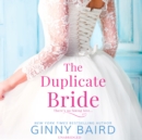 The Duplicate Bride - eAudiobook