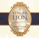 A Tender Lion - eAudiobook