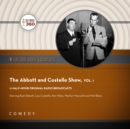 The Abbott and Costello Show, Vol. 1 - eAudiobook