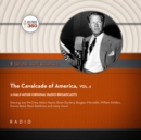 The Cavalcade of America, Vol. 2 - eAudiobook