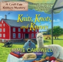 Knits, Knots, and Knives - eAudiobook