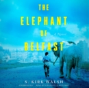 The Elephant of Belfast - eAudiobook