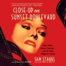 Close-Up on Sunset Boulevard - eAudiobook