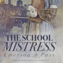 The School Mistress - eAudiobook