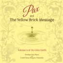 Pax and the Yellow Brick Message - eAudiobook