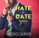 Hate to Date You - eAudiobook