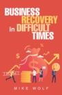 Business Recovery in Difficult Times - eBook