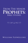 From the Minor Prophets: Bible Studies - eBook