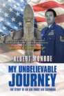 My Unbelievable Journey : The Story of an Air Force Air Crewman - eBook