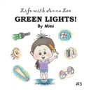 Life with Anna Lee : Green Lights! - eBook