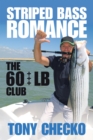 Striped Bass Romance : The 60 +++ Lb Club - eBook
