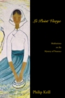 Le Point Vierge : Meditations on the Mystery of Presence - eBook