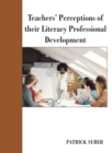 Teachers' Perceptions of Their Literacy Professional Development - eBook